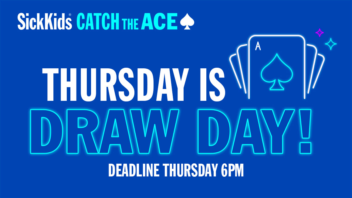 SickKids Catch the Ace — SickKids